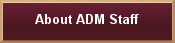 About ADM Staff